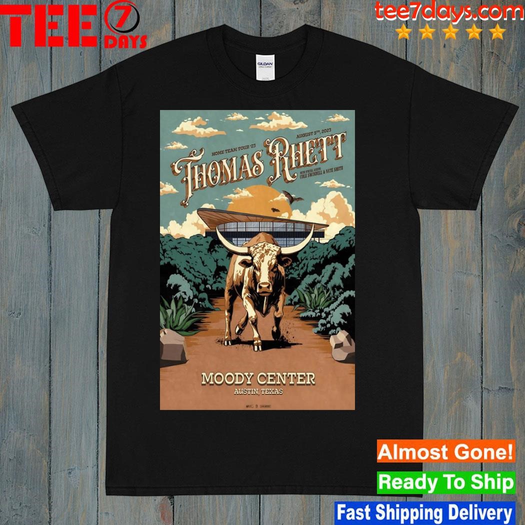Thomas rhett home team tour moody center austin tx august 5 2023 poster shirt