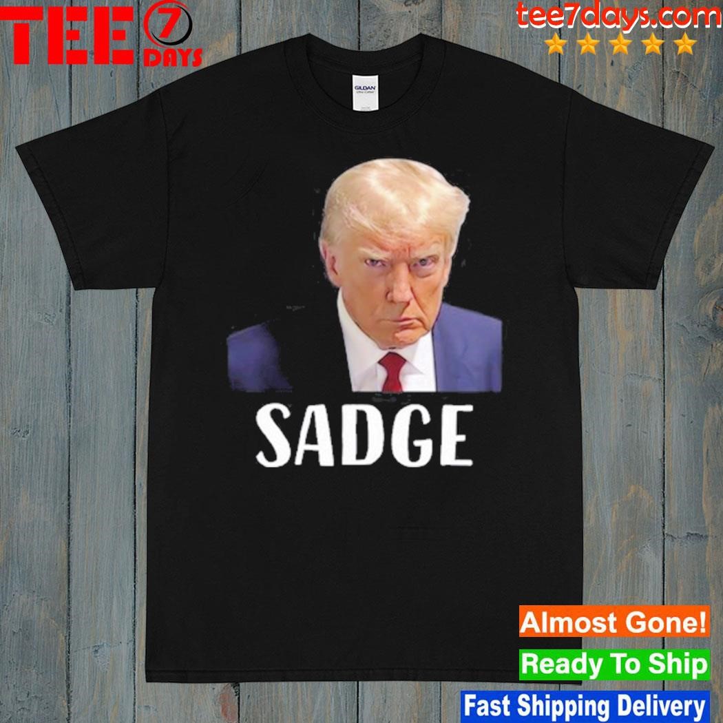 Trump Mugshot Sadge Shirt
