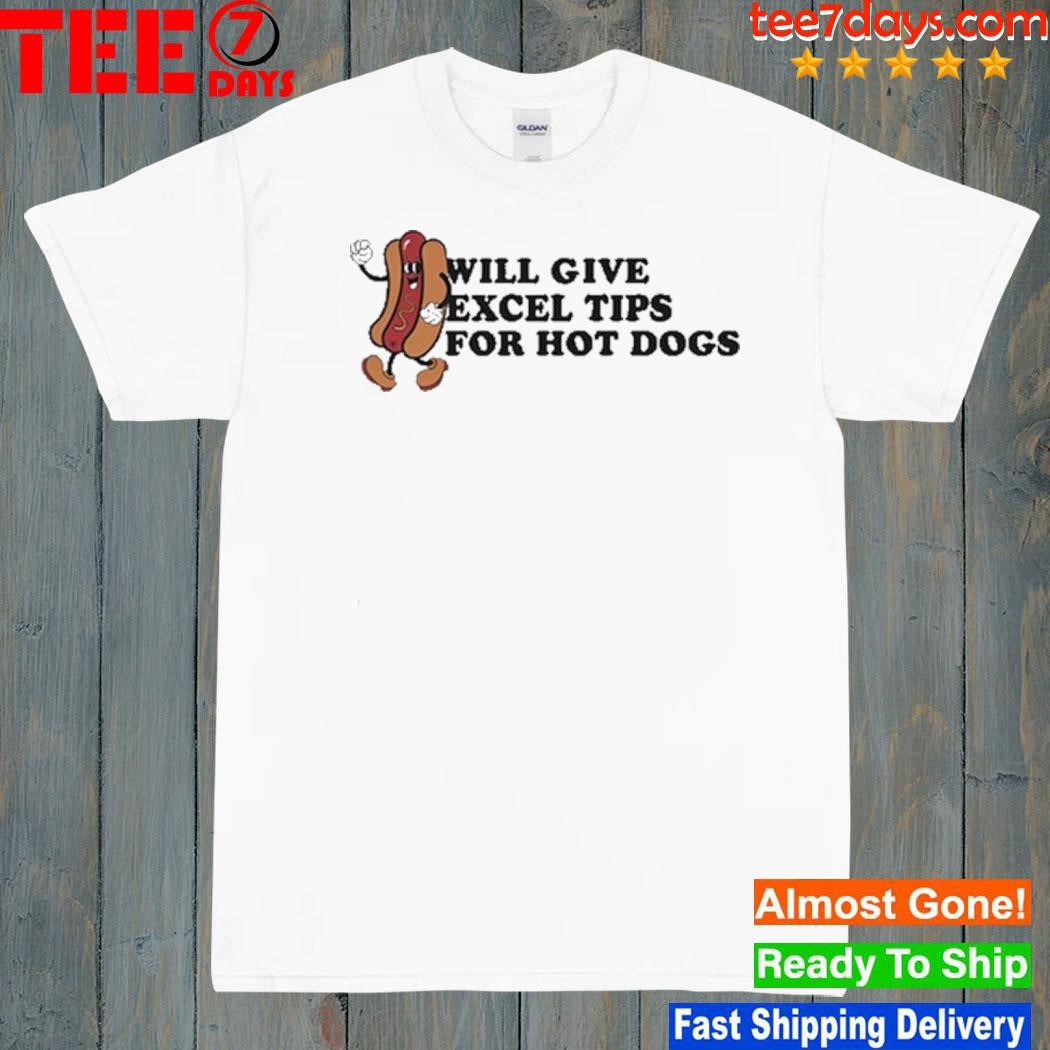 Will give excel tips for hot dogs shirt
