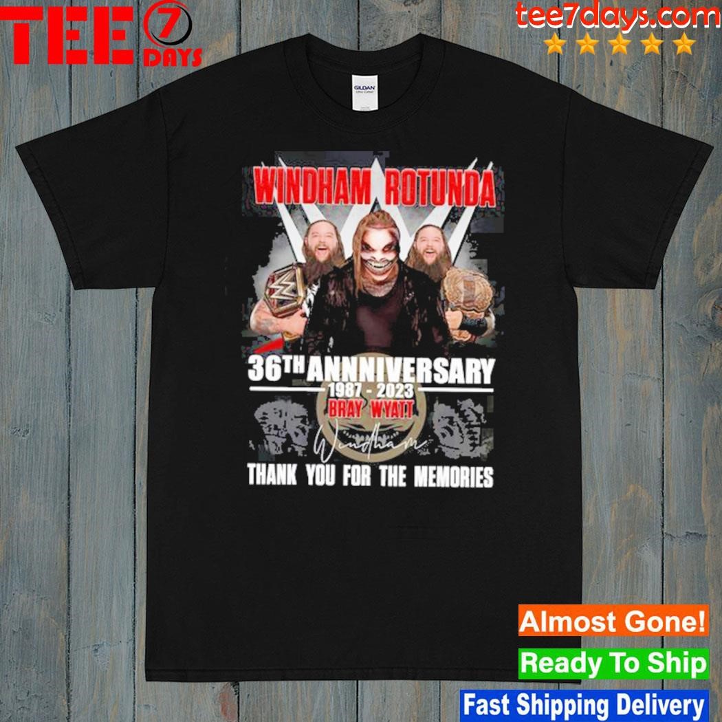 Windham Rotunda 36th Anniversary 1987 2023 Bray Wyatt Signature Thank For The Memories Shirt