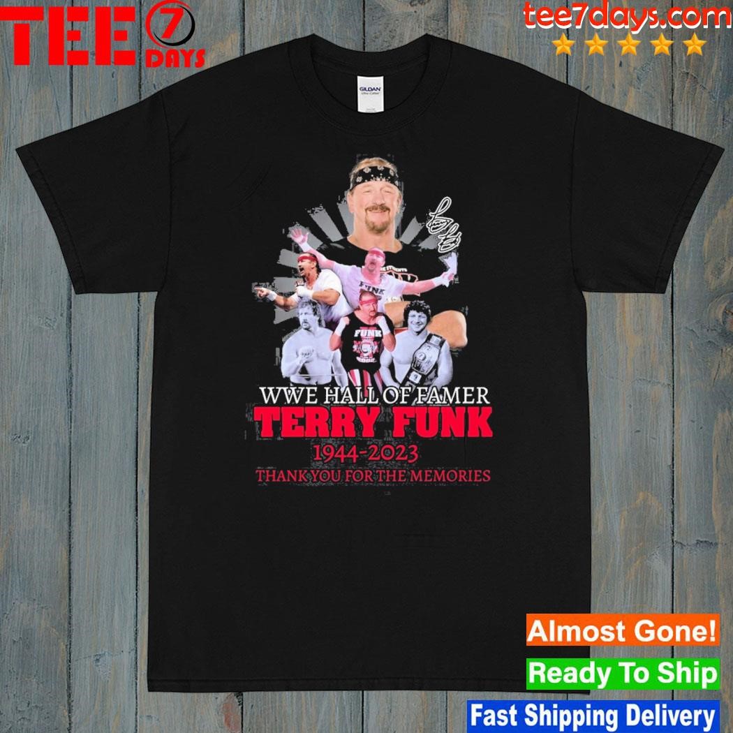 Wwe hall of famer terry funk 1944 – 2023 thank you for the memories shirt