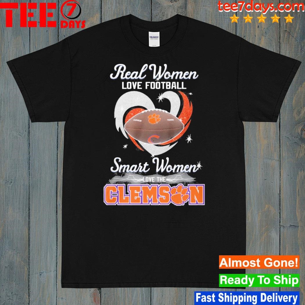 real women love football smart women love the clemson heart shirt
