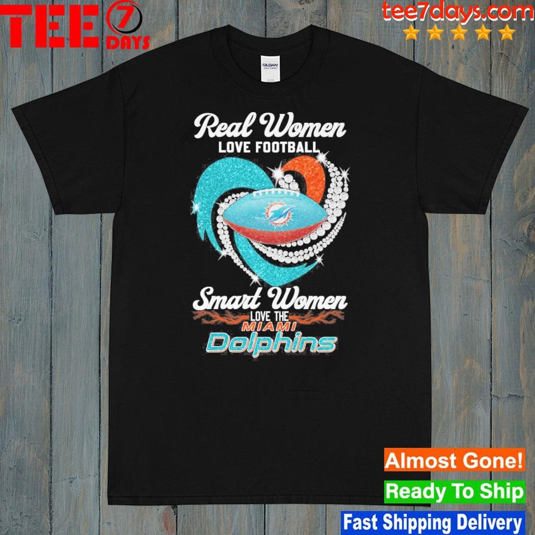 real women love football smart women love the miami dolphins love heart shirt