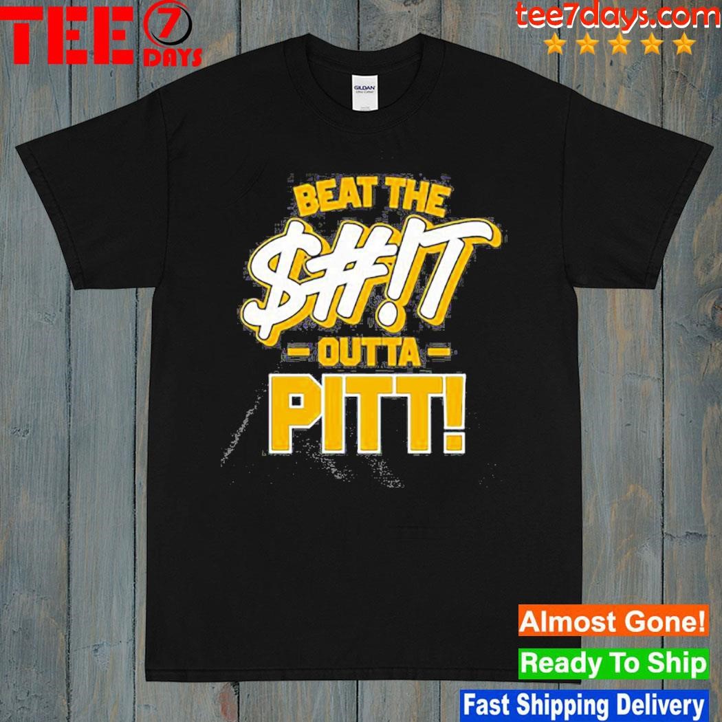 Beat The Shit Outta Pitt West Virginia T-Shirt
