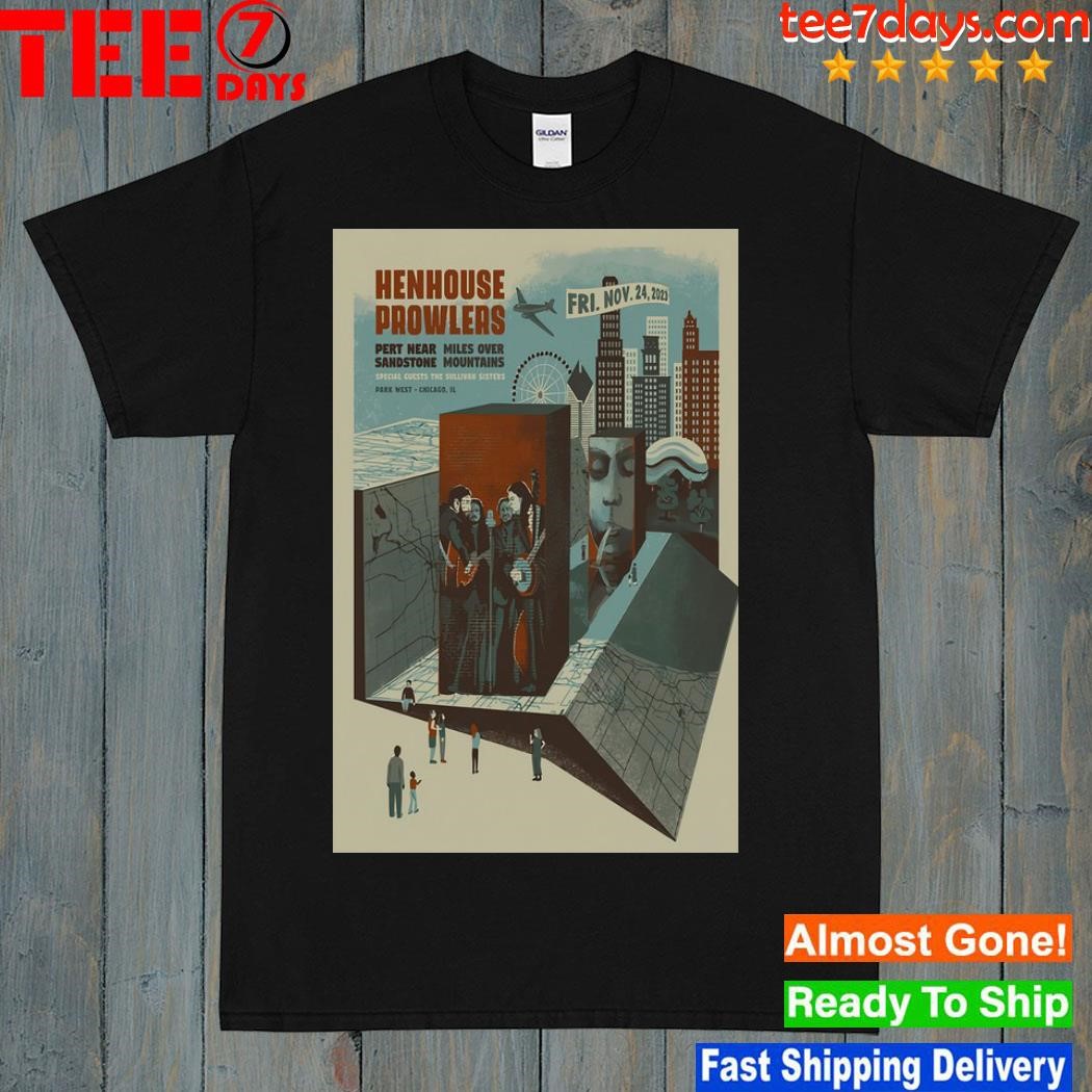 Henhouse Prowlers Chicago, IL Tour 11.24.2023 Poster shirt