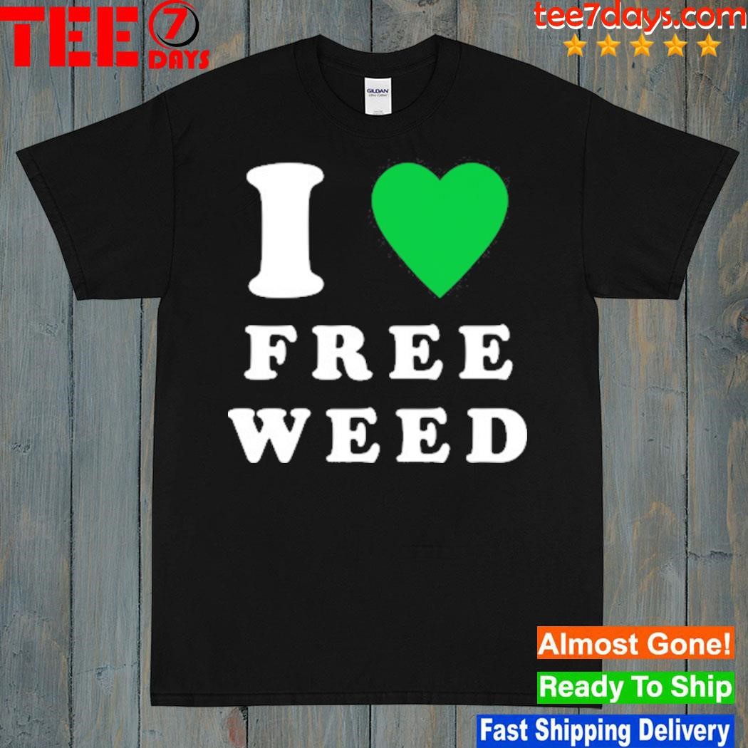 I Heart Free Weed T-Shirt