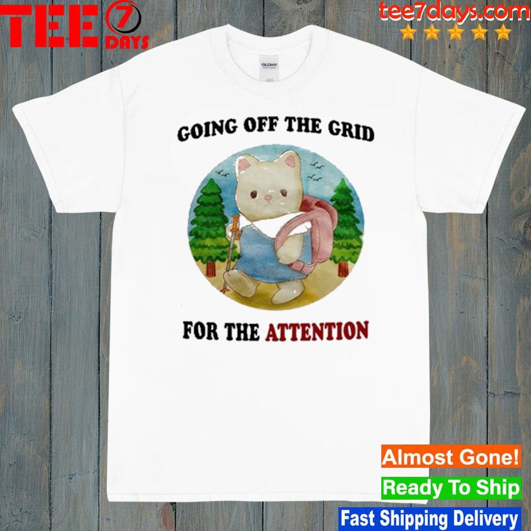 Jmcgg Going Off The Grid For The Attention Shirt