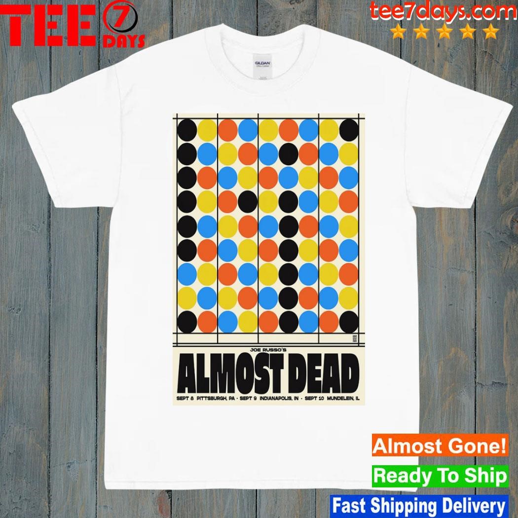 Joe russo's almost dead september 9 2023 all in festival indianapolis in poster shirt