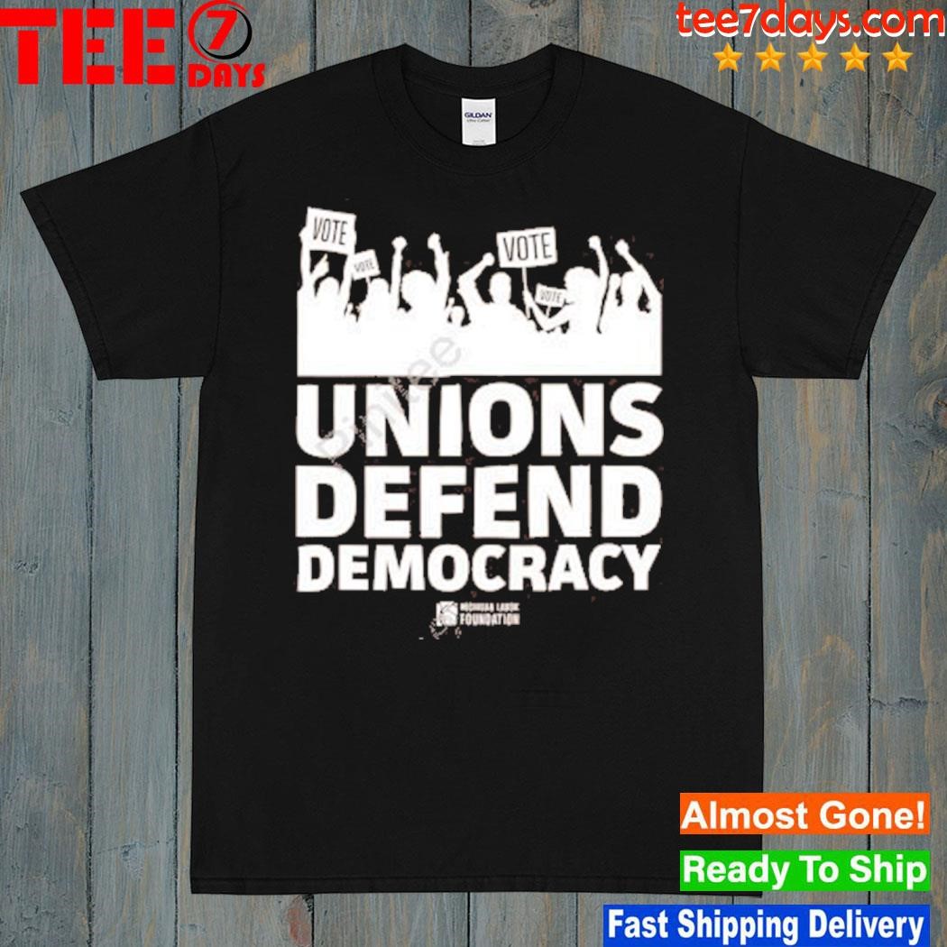 Joe tate unions defend democracy 2023 shirt