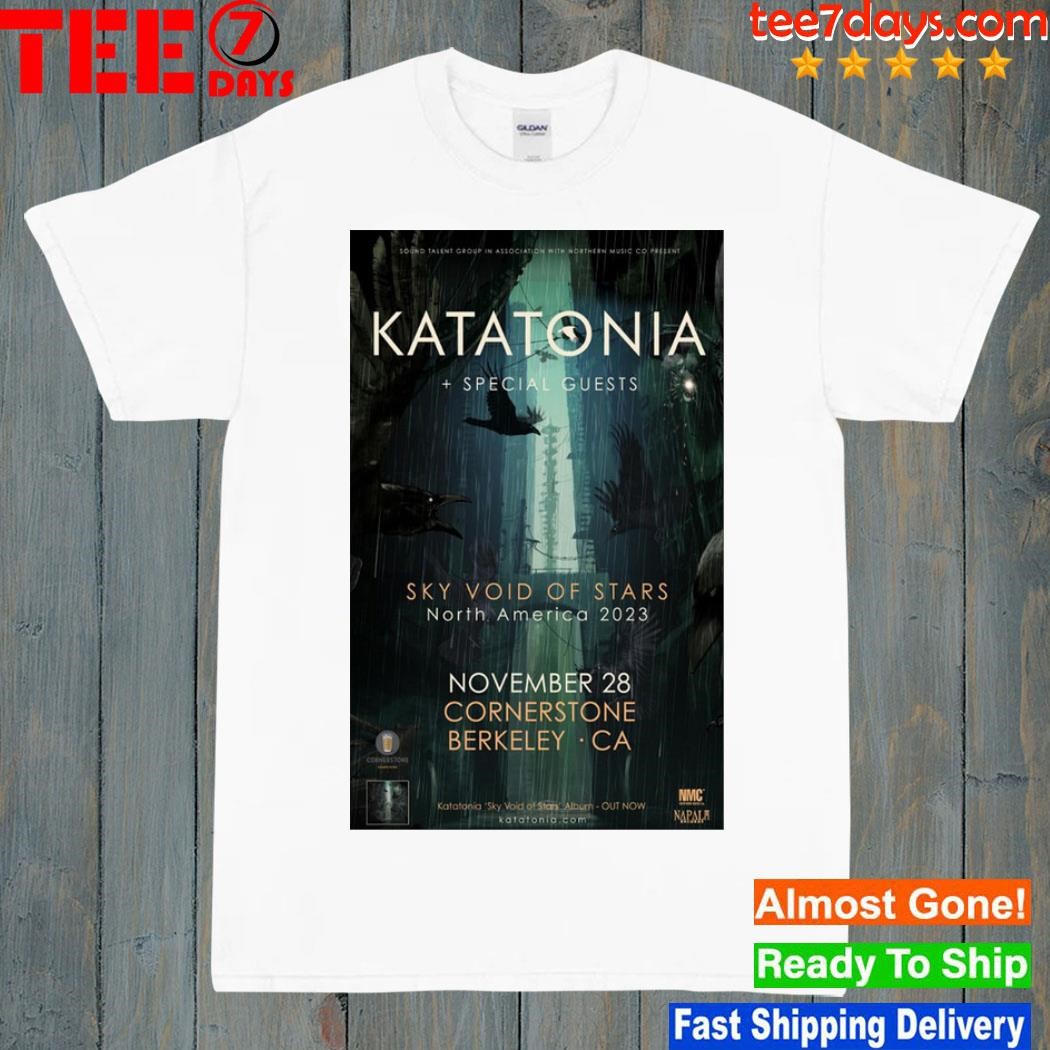 Katatonia Sky Void Of Stars North America Cornerstone Berkeley, CA Tour November 2023 Poster shirt