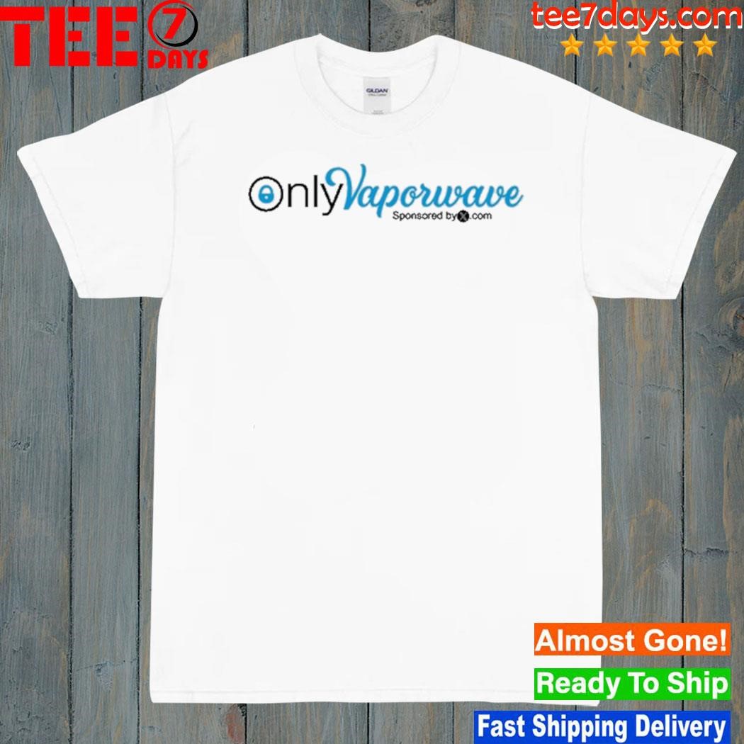 Only Vaporwave Shirt