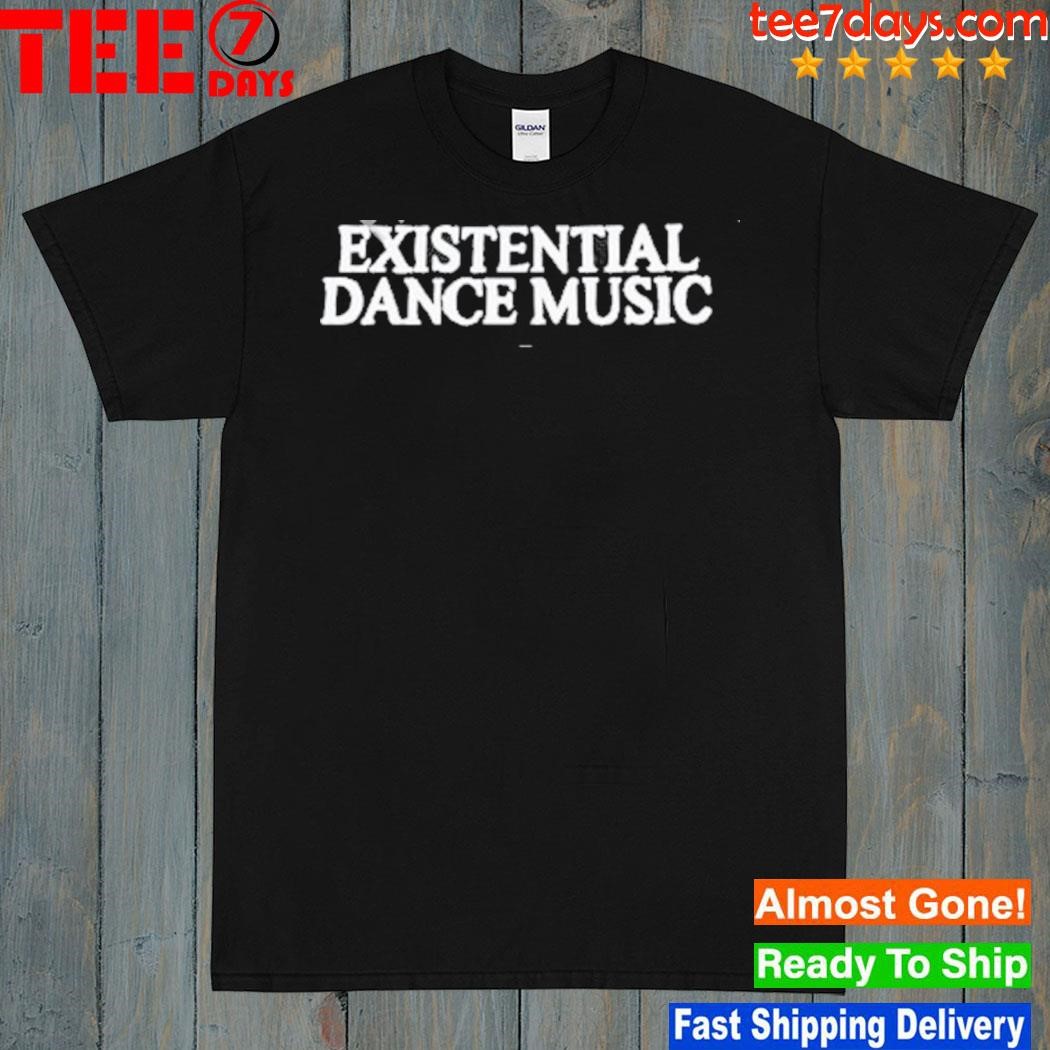 Sanholobeats Existential Dance Music Shirt