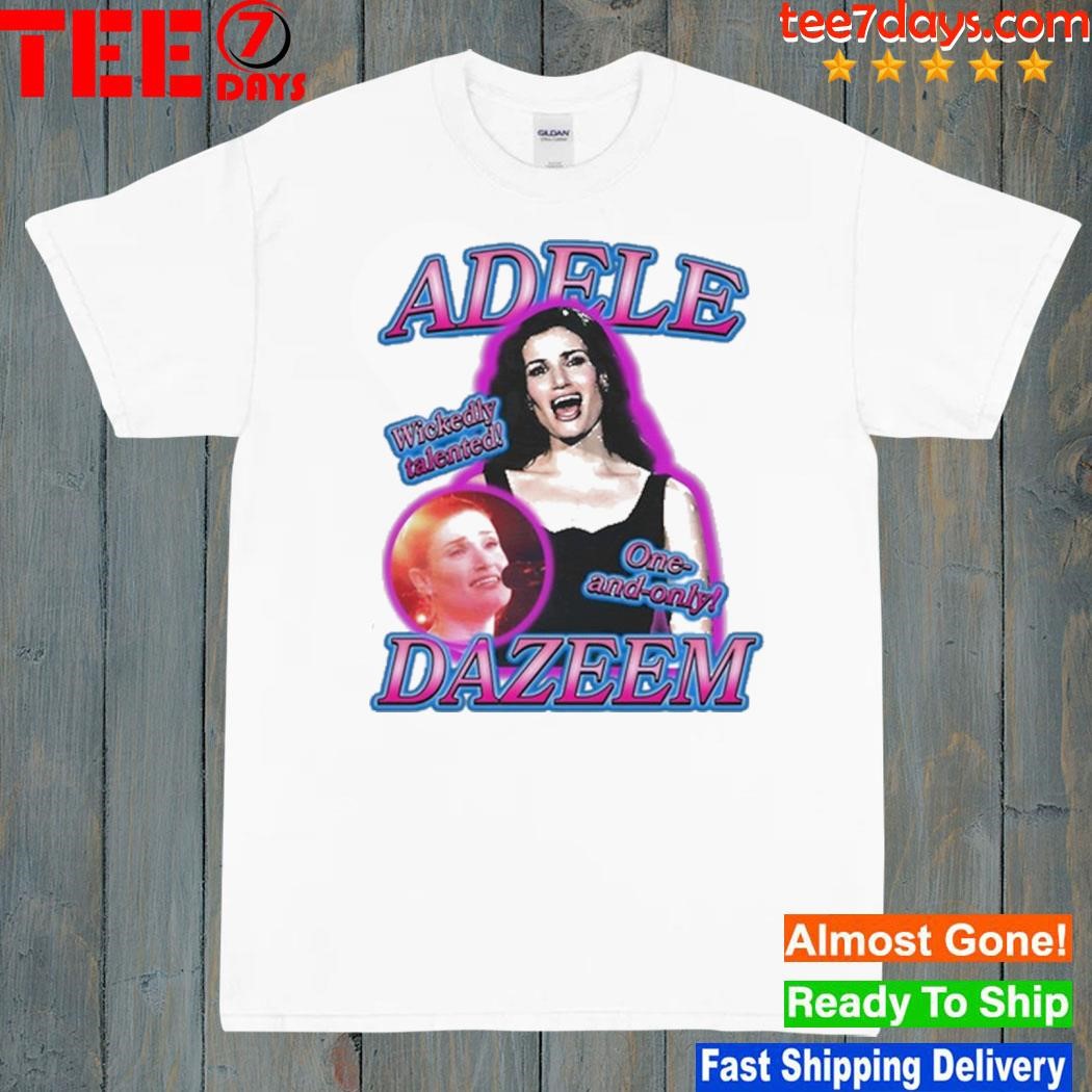 That Go Hard Adele Dazeem Shirt