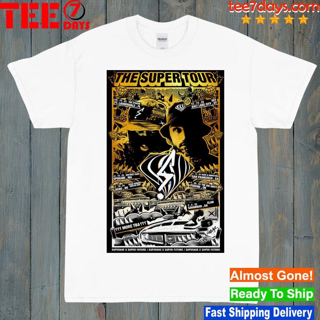 The super tour 2023 super future and ft. superave poster shirt
