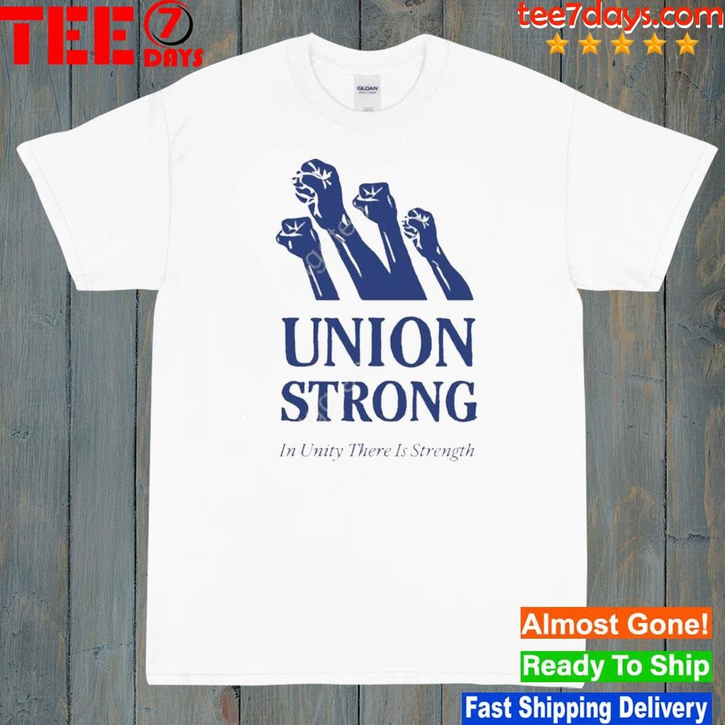 Union strong in unity there is strength shirt