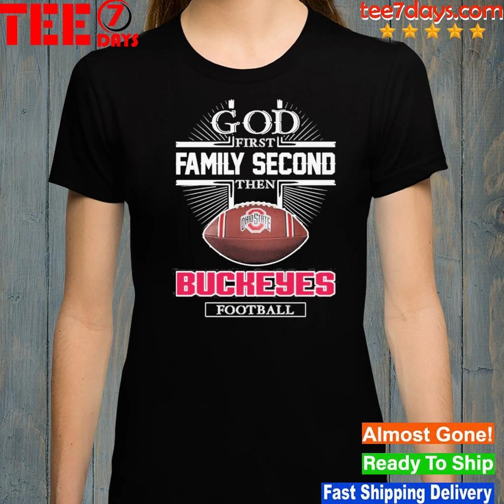 Official God First Family Second Then San Diego State Aztecs Football Shirt
