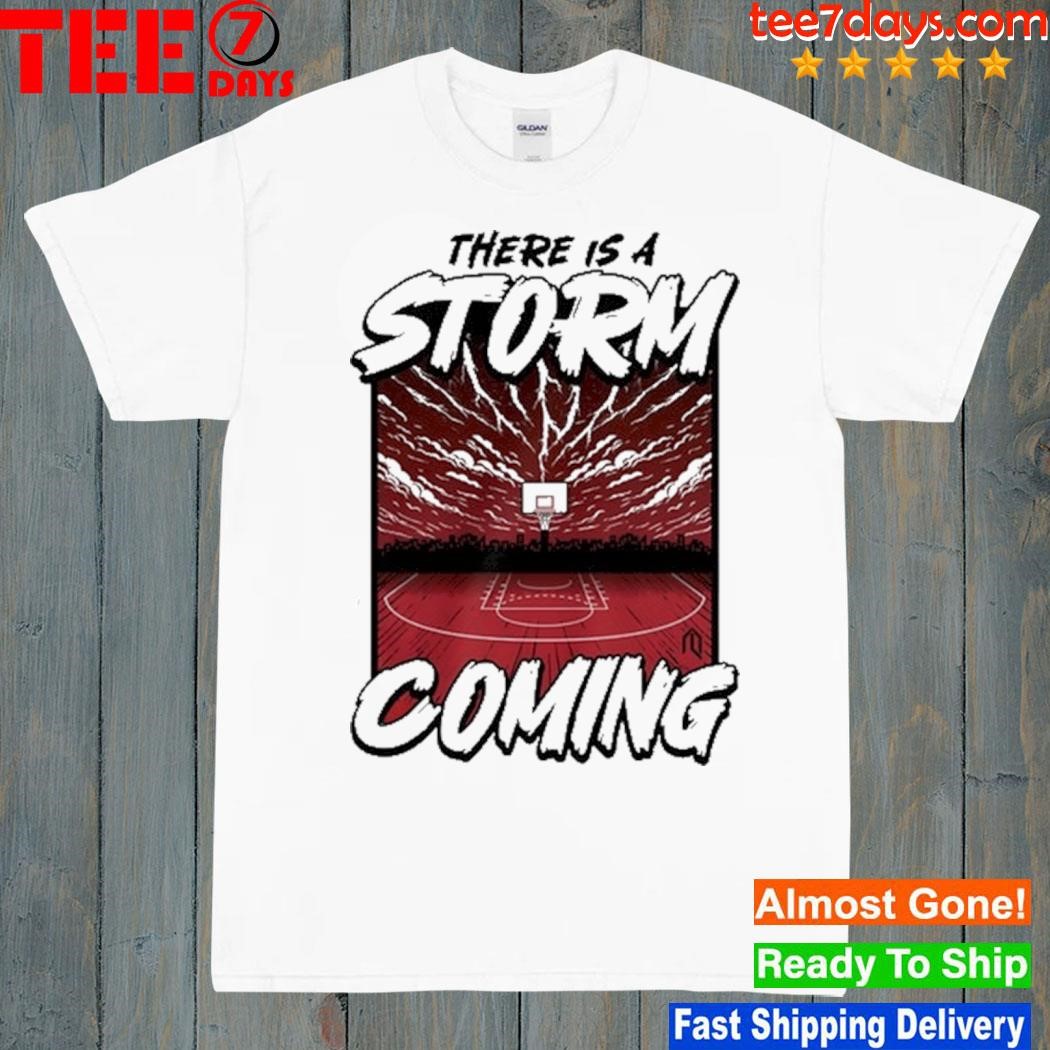 Athletelogos There Is A Storm Coming Shirt