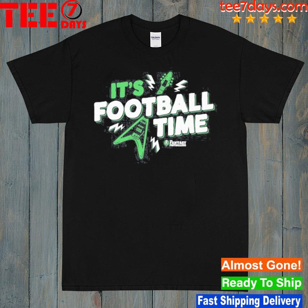 Fantasy footballers it's Football time shirt