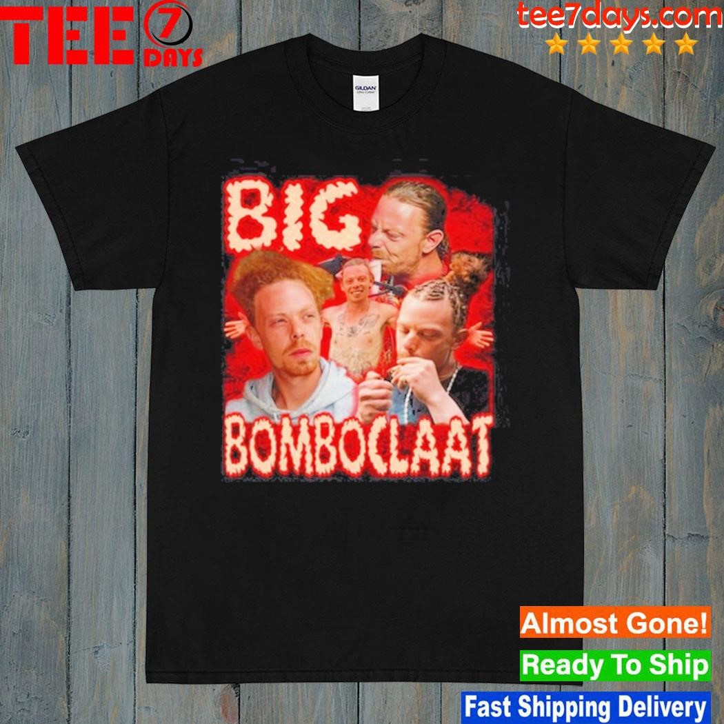Funny Ahh Tees Big Bomboclaat shirt