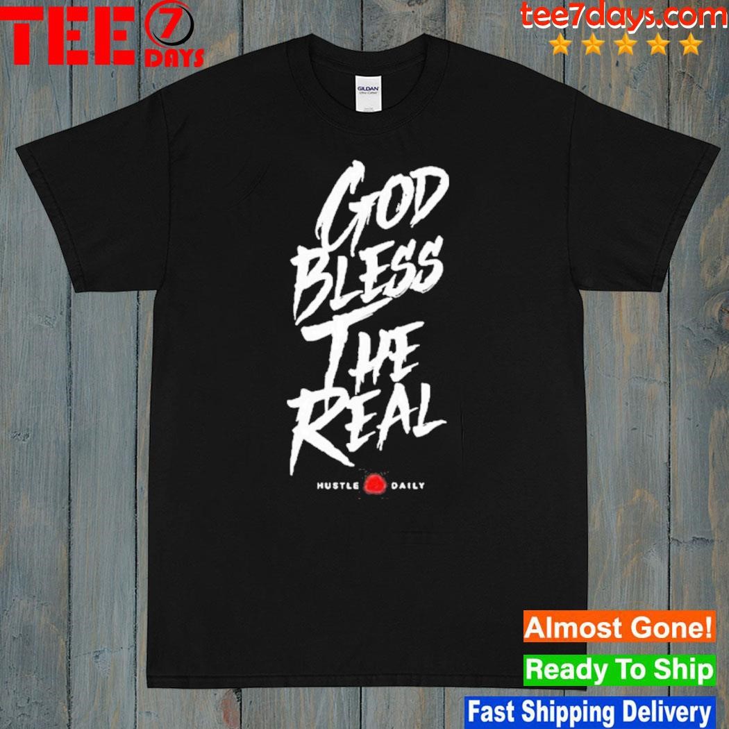 Hasta Muerte God Bless The Real Hustle Daily T-Shirt