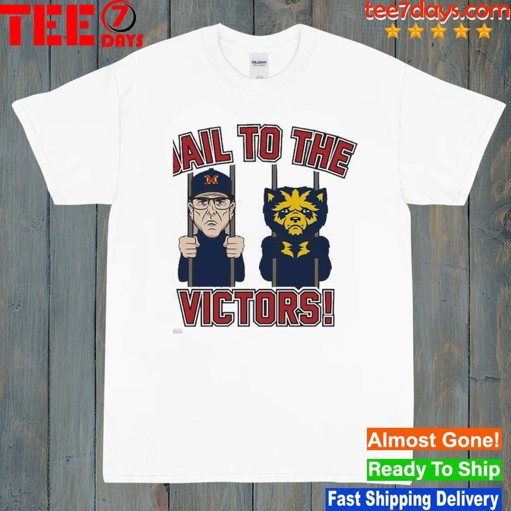 Jail To The Victors Anti-michigan For Ohio State College Fans T-Shirt