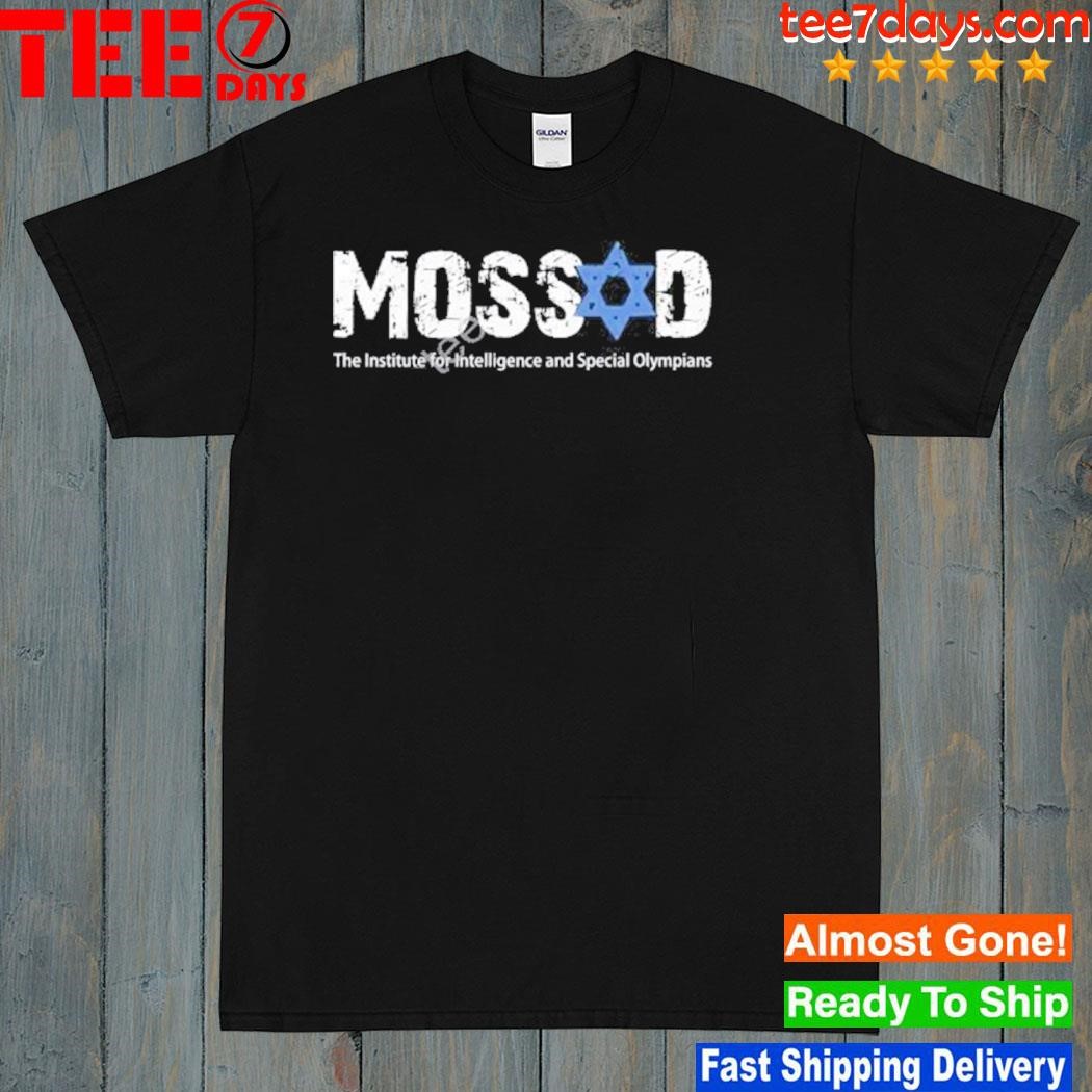 Keithwoodsyt Mossad The Institute For Intelligence And Special Olympian shirt