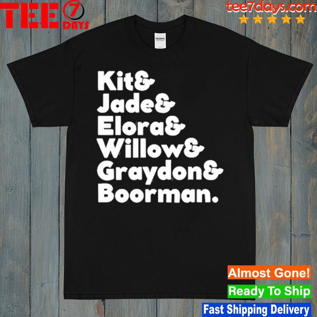 Kit & Jade & Elora & Willow & Graydon & Boorman Tee Shirt