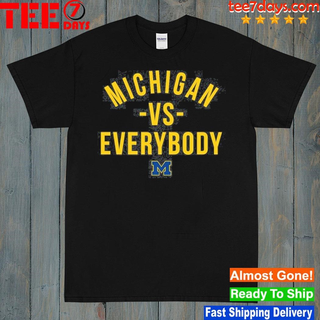 Mden Michigan Vs Everybody 2024 shirt
