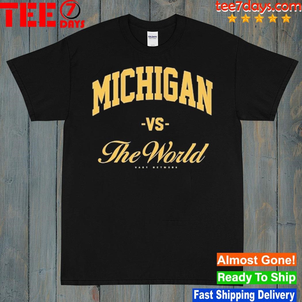 Michigan Versus The World Shirt