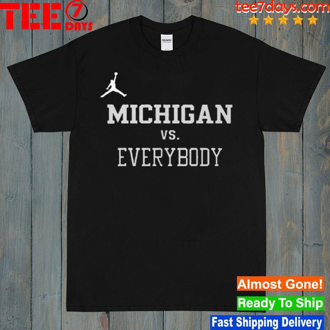Official Jordan Michigan Vs Everybody T-Shirt