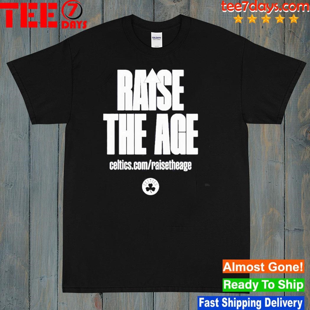 Raise The Age Celtics T-Shirt