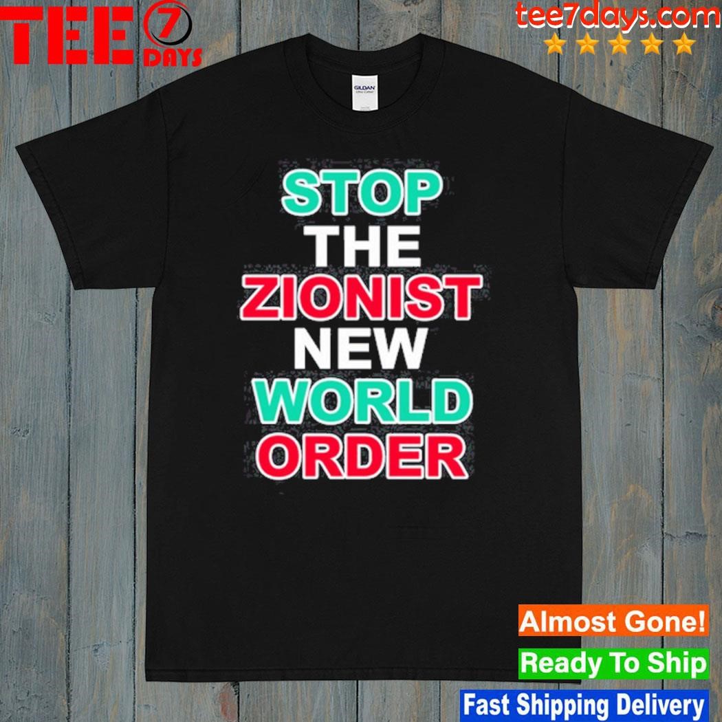 Raz Sauber Stop The Zionist New World Order Shirt