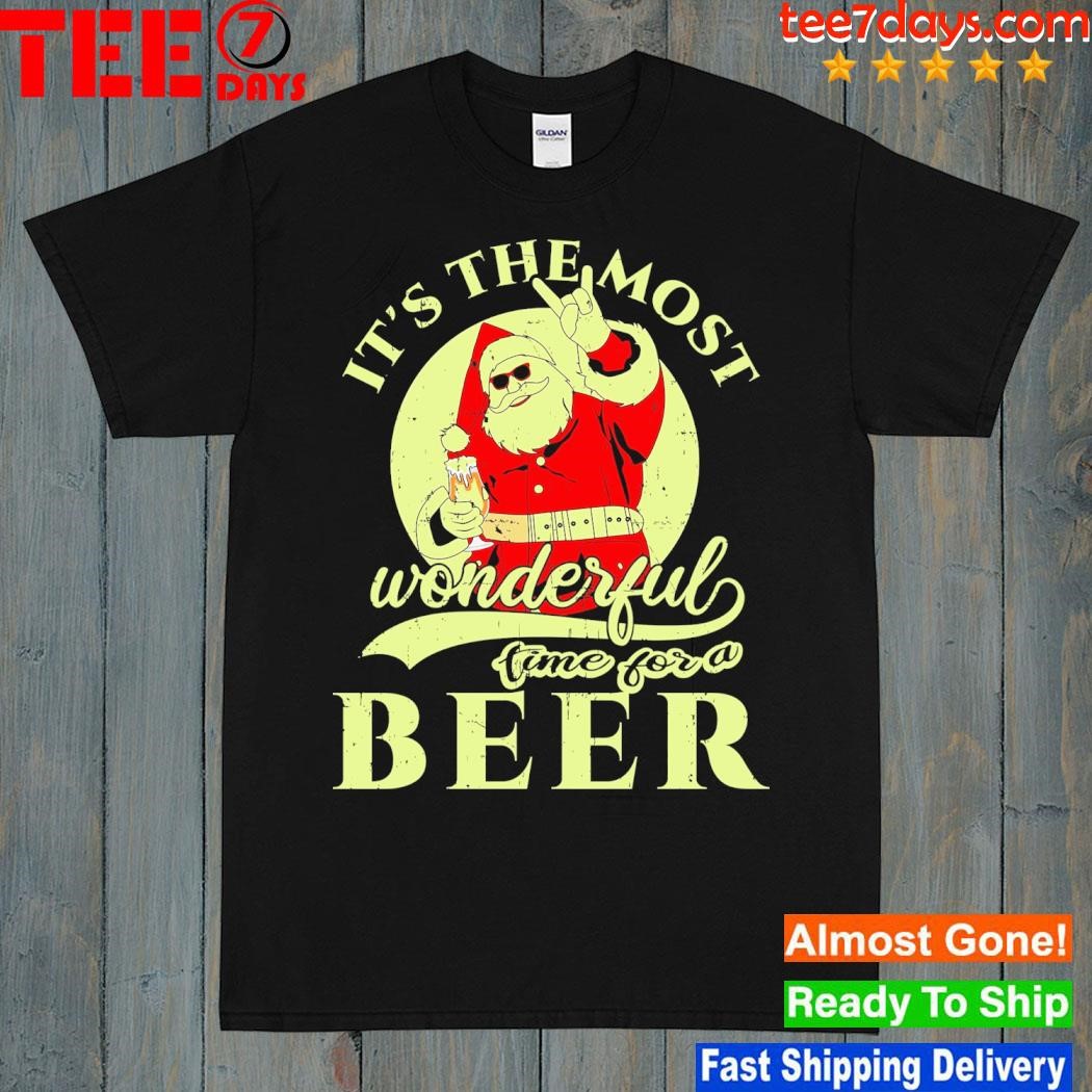 Santa claus It's the most wonderful time for a beer christmas shirt