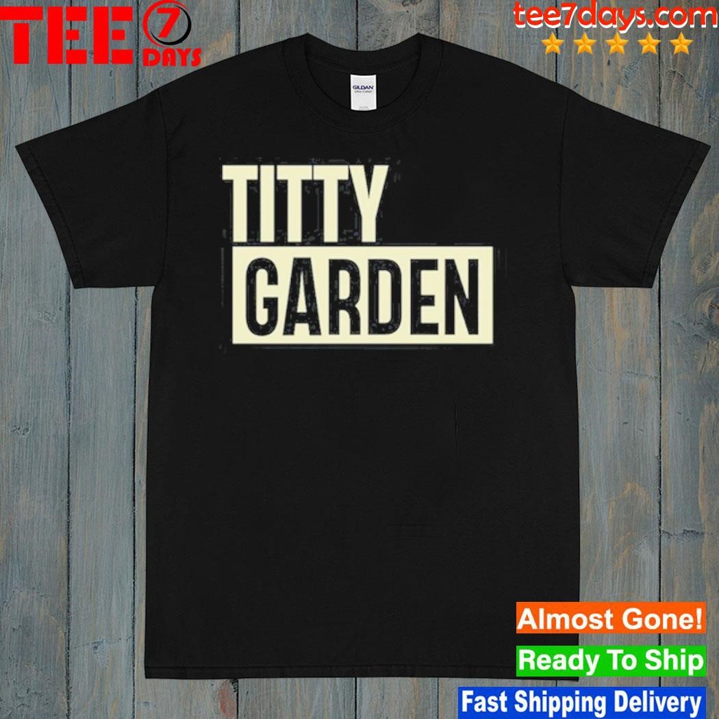 Titty Garden Tee Shirt