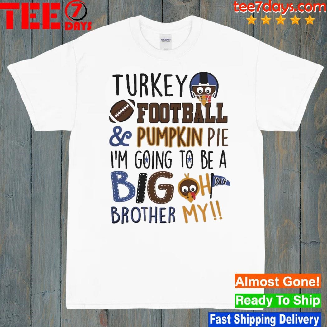 Turkey Football Brother Thanksgiving shirt